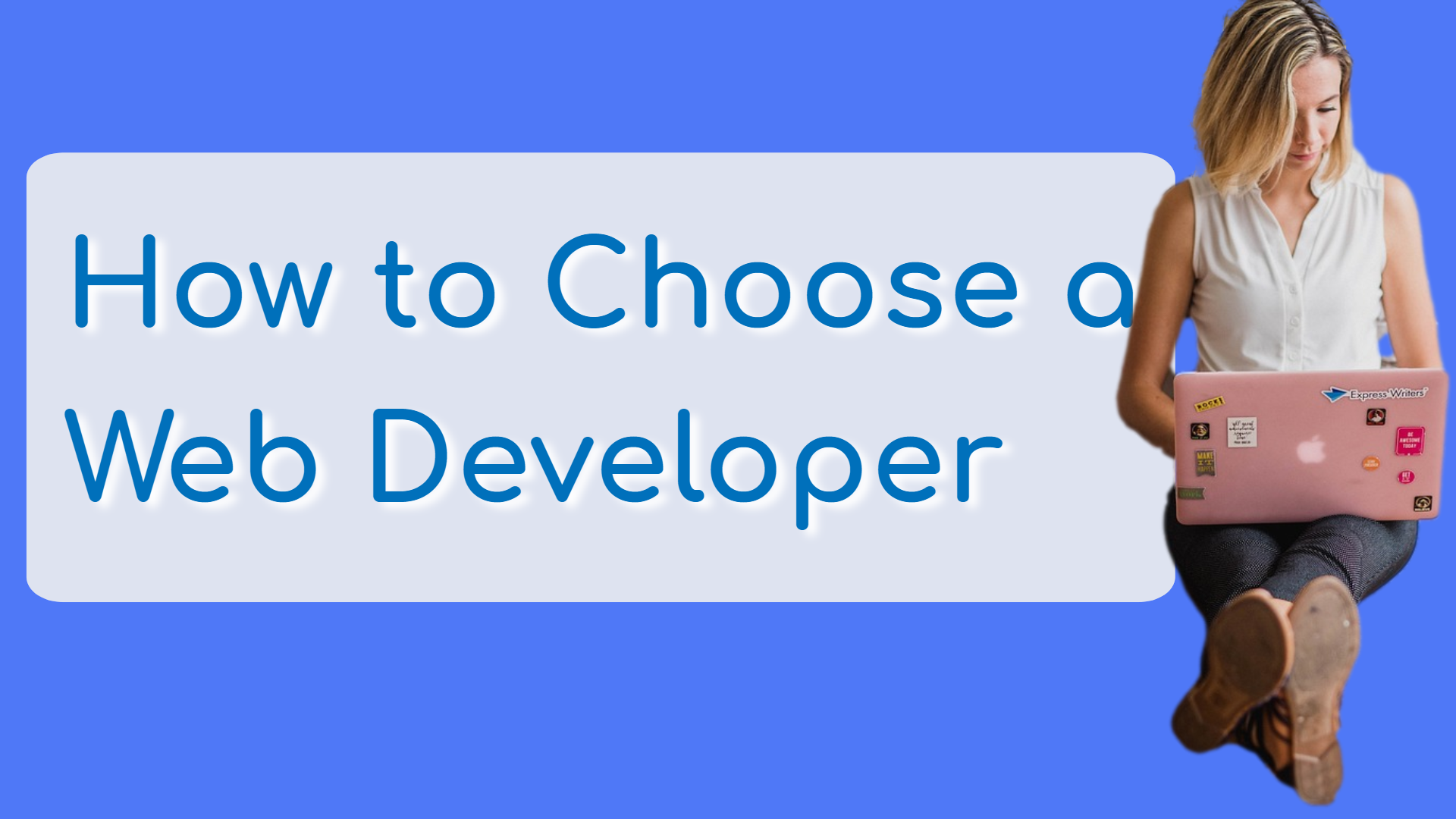 How to Choose a Web Designer